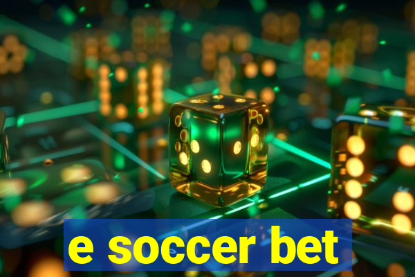 e soccer bet